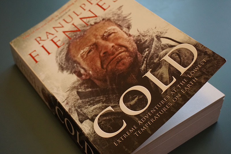 Cold: Extreme Adventures at the Lowest Temperatures on Earth by Sir Ranulph Fiennes